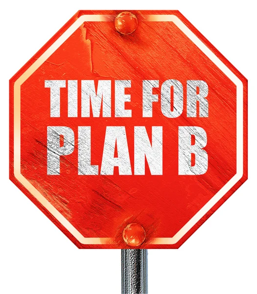 Zeit für Plan b, 3D-Darstellung, ein rotes Stoppschild — Stockfoto