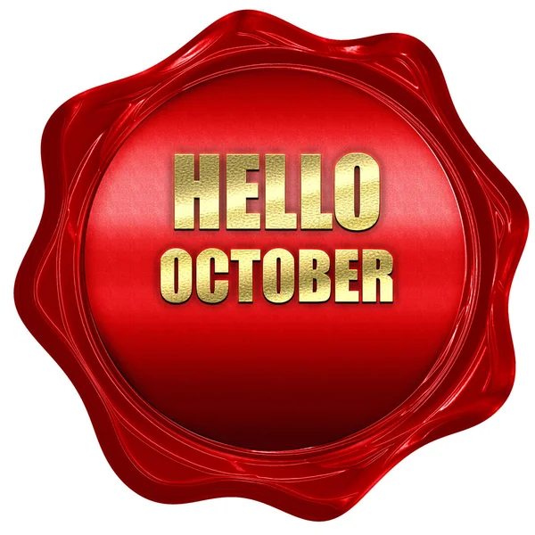 Hello october, 3D rendering, a red wax seal — Stock Photo, Image