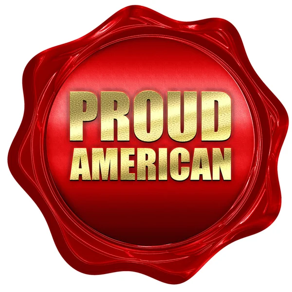 Proud american, 3D rendering, a red wax seal — Stock Photo, Image