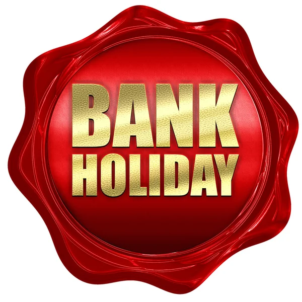 Vacaciones bancarias, representación 3D, un sello de cera roja — Foto de Stock