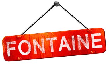 Fontaine, 3d render, işareti asılı kırmızı