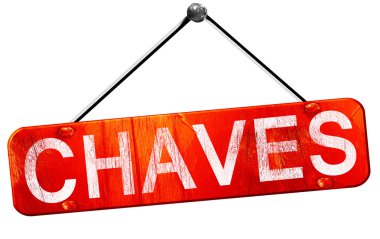 Chaves, 3d render, işareti asılı kırmızı
