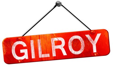 Gilroy, 3d render, işareti asılı kırmızı