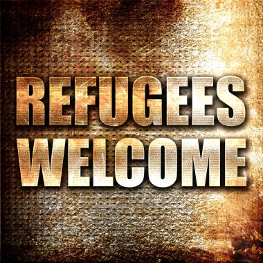 Mülteciler hoş geldiniz, 3 boyutlu yorumlama, paslı arka planda metal metin
