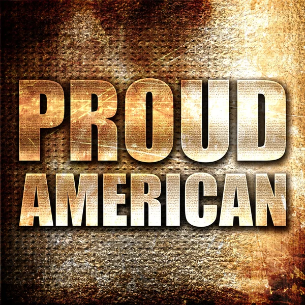 Proud American Rendering Metal Text Rust Background — Stock Photo, Image