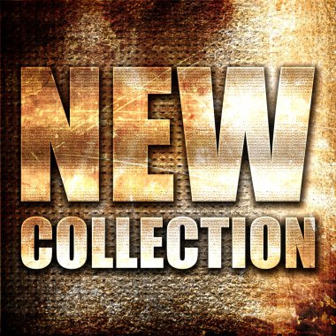 yeni koleksiyon, 3d biçimlendirme, paslı arkaplanda metal metin