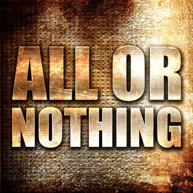 ya hep ya hiç, 3d render, metal pas arka plan üzerinde metin