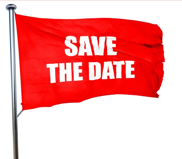 Save the date, 3D rendering, a red waving flag — Stock Photo, Image