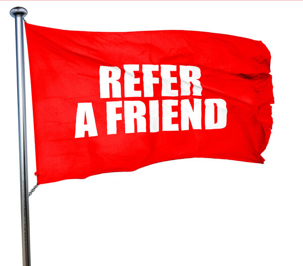 refer a friend, 3D rendering, a red waving flag
