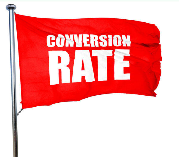 conversion rate, 3D rendering, a red waving flag