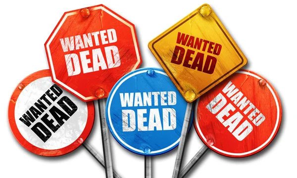 Wanted dead, 3D rendering, rough street sign collection — Stock Photo, Image