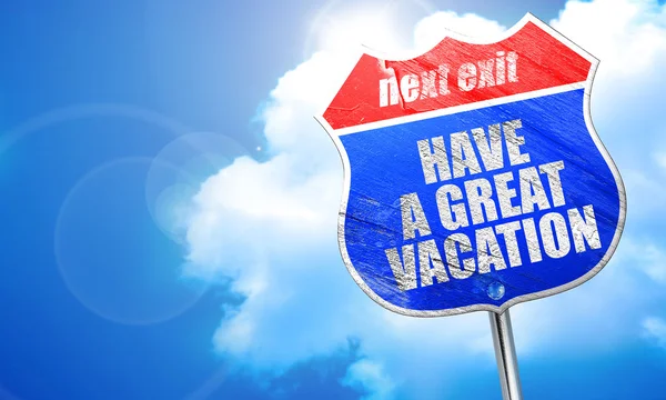 Have a great vacation, 3D rendering, blue street sign — Stock Photo, Image