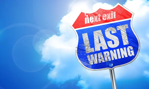 Last warning, 3D rendering, blue street sign — Stock Photo, Image