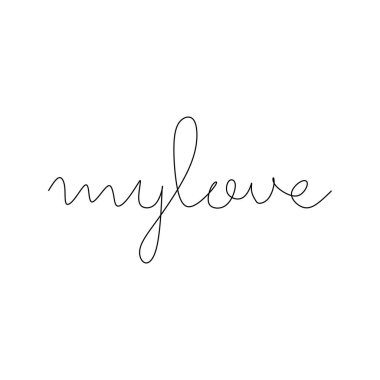 Continuous line drawing of MY LOVE word. Black and white vector minimalist illustration of love concept. Abstract love symbol.