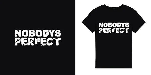 Shirt Illustration Nobody Perfect Word Typography Illustration Shirt Graphic — Stock Vector