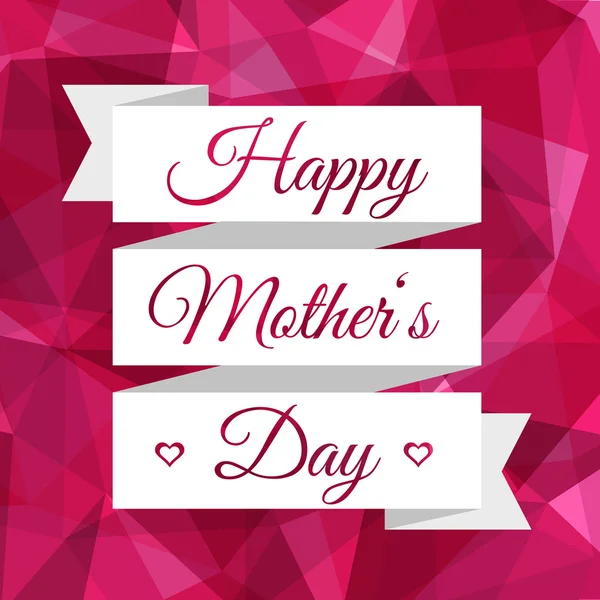Happy Mothers Day ribbon. Vintage decorative background. Mothers day card in trendy style - polygonal background and flat style ribbon. Happy Mothers Day! Vektör Grafikler