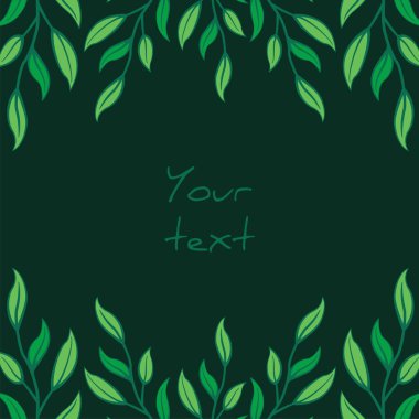 Kare yapraklı kartpostal; yeşil yapraklı sınırlar; tebrik kartları, davetiyeler, posterler, afişler için tasarım. 