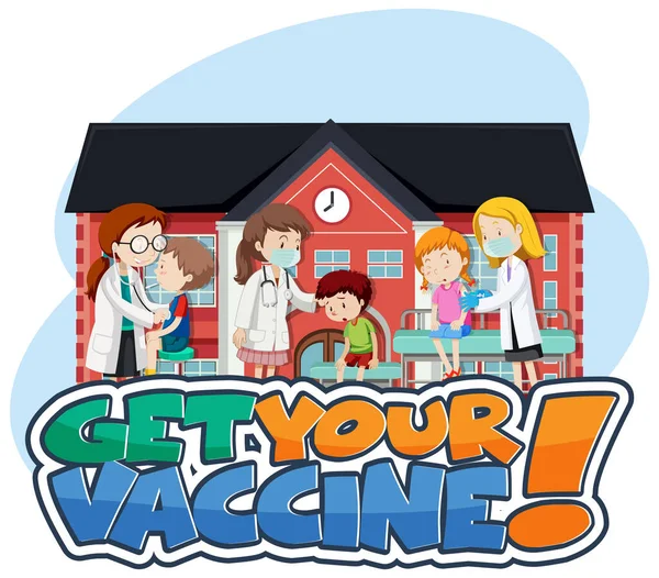患者の子供や医師の漫画のキャラクターイラストとあなたのワクチンフォントバナーを取得します — ストックベクタ