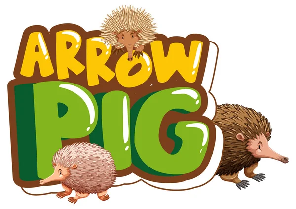 Çok sayıda ekidnas çizgi film karakterine sahip Arrow Pig yazı tipi sancağıName