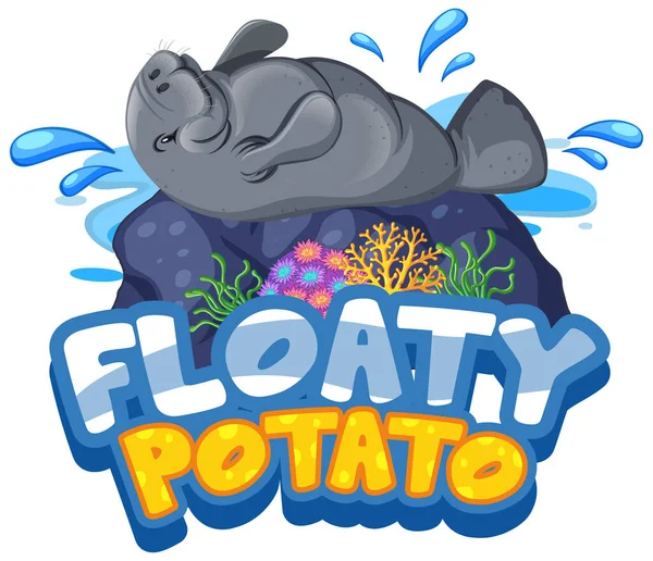 Personaje Dibujos Animados Manatee Con Banner Fuente Floaty Potato Ilustración — Archivo Imágenes Vectoriales