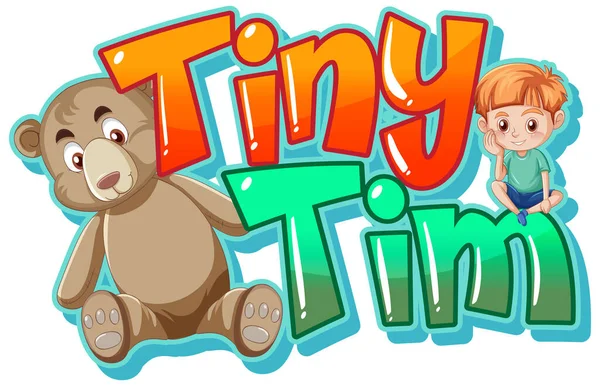 Tiny Tim Logo Text Design Mit Teddybär Und Niedlichen Jungen — Stockvektor