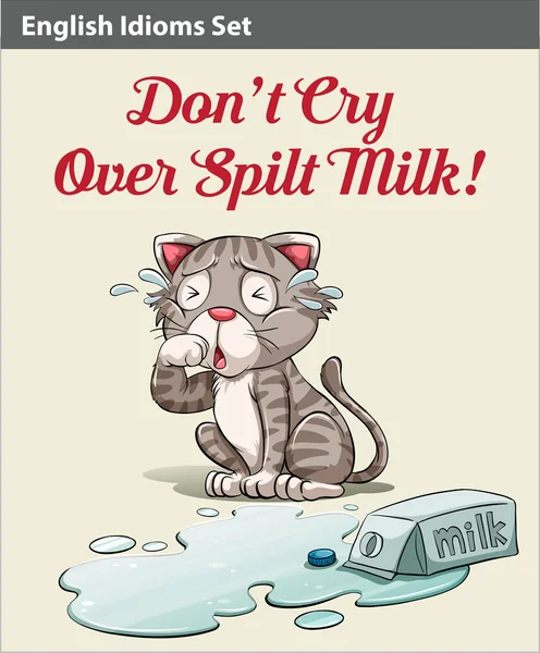 Don't cry over spilt milk idiom — Stock Vector