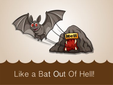 Bir yarasa gibi dışarı cehennem metin deyim ile