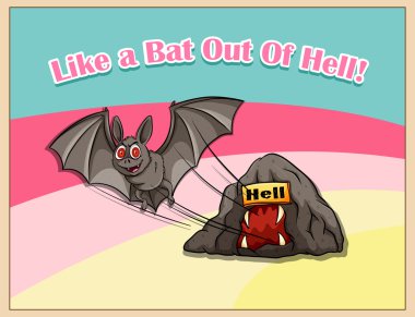Bir yarasa gibi dışarı cehennem