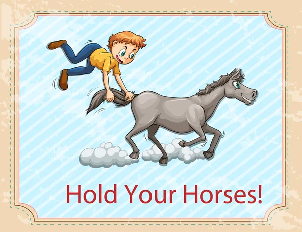 Idiom hält die Pferde — Stockvektor