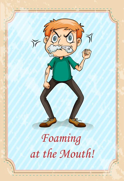 Idiom foaming at the mouth — Stock Vector