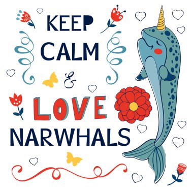 Sakin olun ve narwhals seviyorum