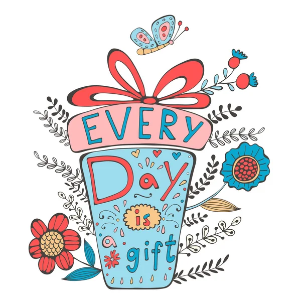 Everyday is a gift — Stock Vector