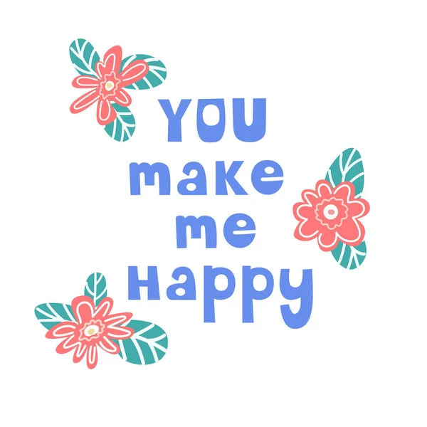 You make me happy. Inscription. Handwritten — Stock Photo, Image