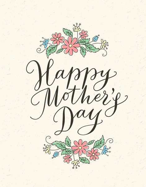 Cartão de dia de mães felizes com texto desenhado à mão e flores — Vetor de Stock