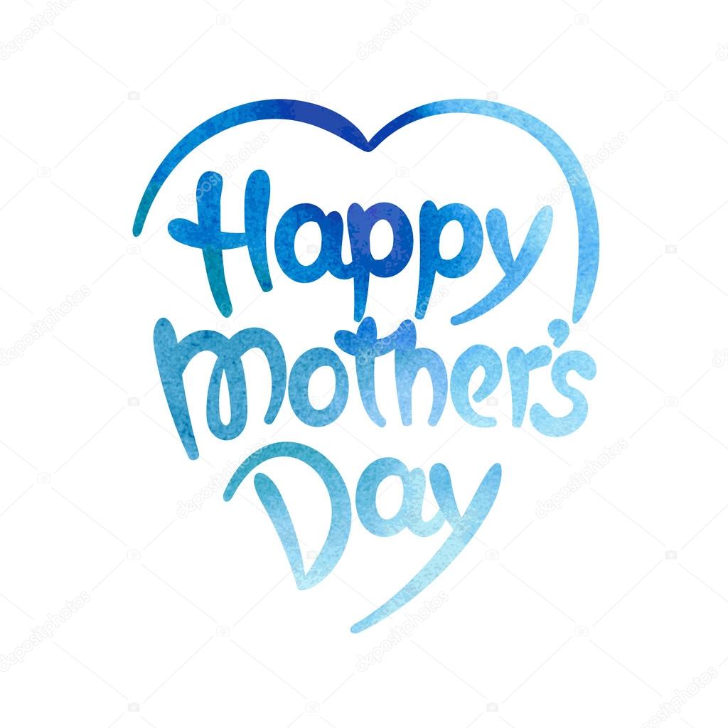 Happy mothers day hand-drawn lettering. Eps 8 vector watercolor