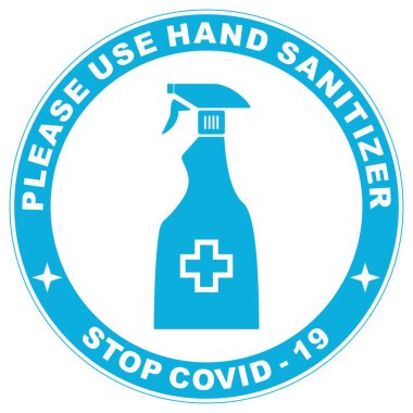 Lütfen Coronavirus Covid-19 'a yakalanma riskini azaltmak için dezenfektan, işaret ya da çıkartma kullanın. Vektör işareti, daire mavi çerçeve