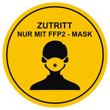 MIT FFP2-MASKE, N95 kütle giyen Almanca metin ZUTRITT NUR MIT MIT ile imzala