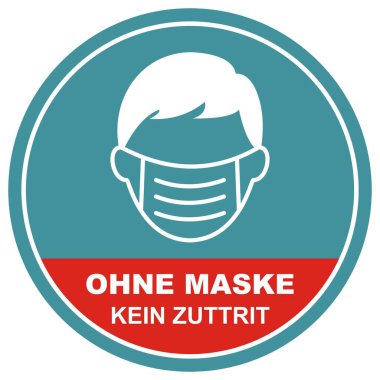 Maskesiz giriş yok, ohne maske kein zuttrit, Alman dili, vektör bayrağı, mavi ve kırmızı çember arkaplan