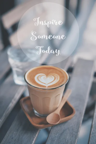 inspire someone today quote on the photo coffee background