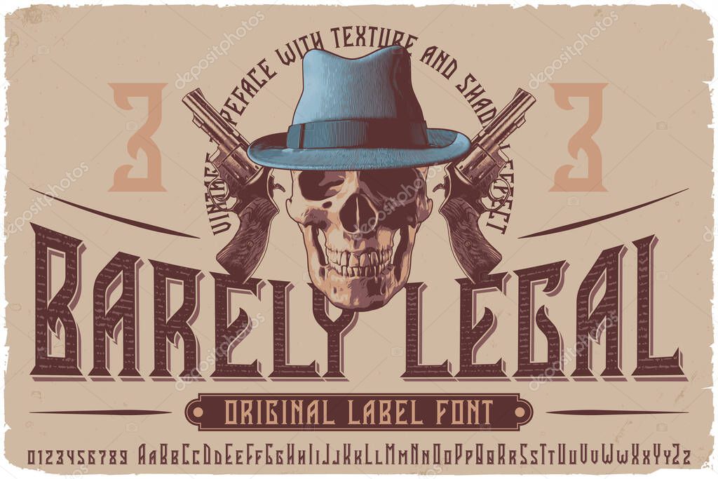 Vintage label font named Barely Legal. Original typeface for any your design like posters, t-shirts, logo, labels etc.