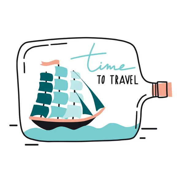 旅行の時間です かわいい船 ガラス瓶の中のボート 海の航海 冒険の概念 海上カード用のテンプレート 子供用のTシャツプリント レタリング付きベクトルフラット海洋イラスト — ストックベクタ