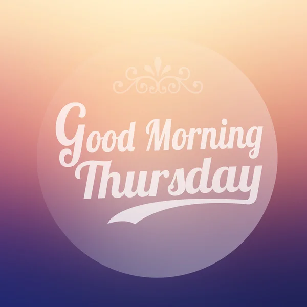 Good Morning Thursday on blur background — Stock Photo, Image
