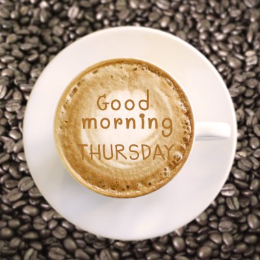 Good morning Thursday on hot coffee background clipart