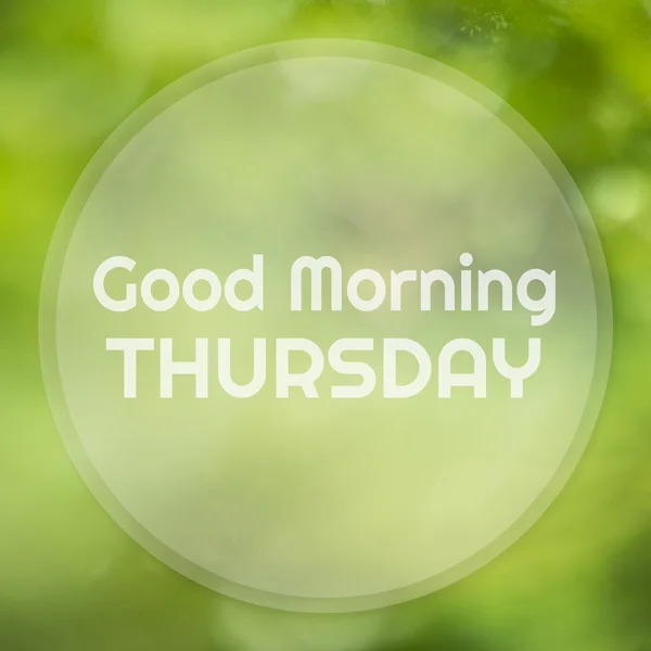 Good Morning Thursday on Abstract green bokeh background. — Stock Photo, Image