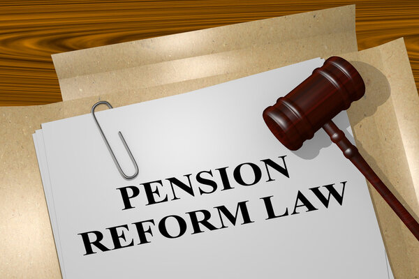 Pension Reform Law concept