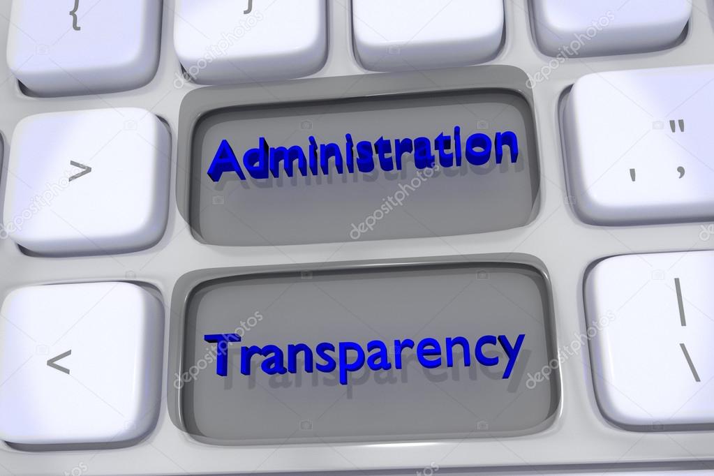 Administration Transparency concept