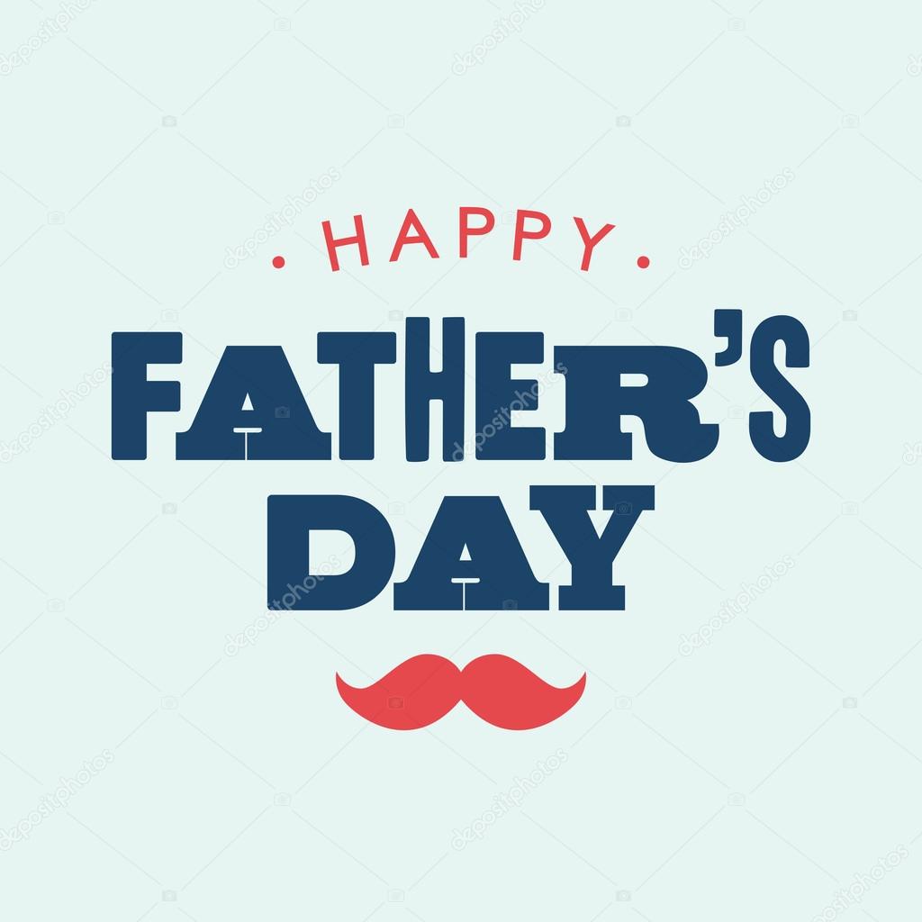Happy fathers day card. Editable vector design.