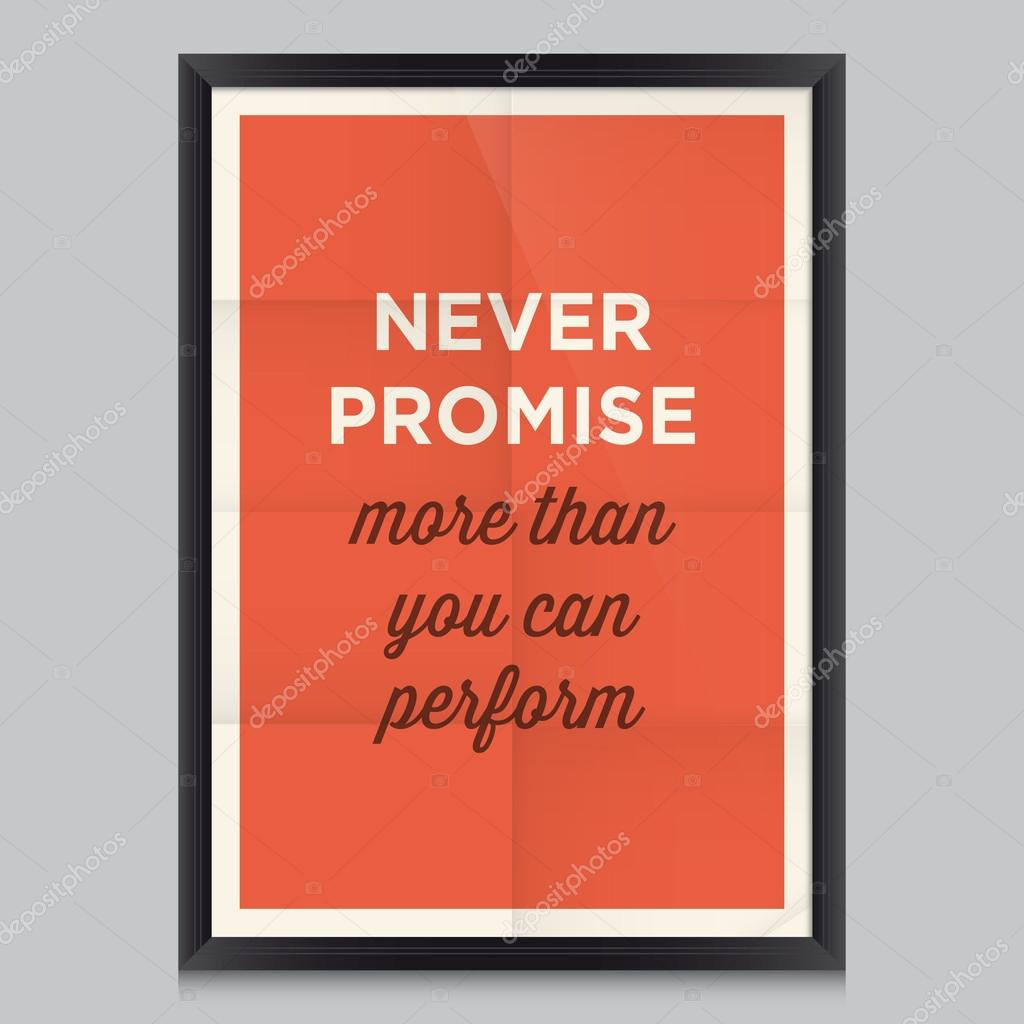 Motivational quotes. Never promise more than you can perform Stock ...