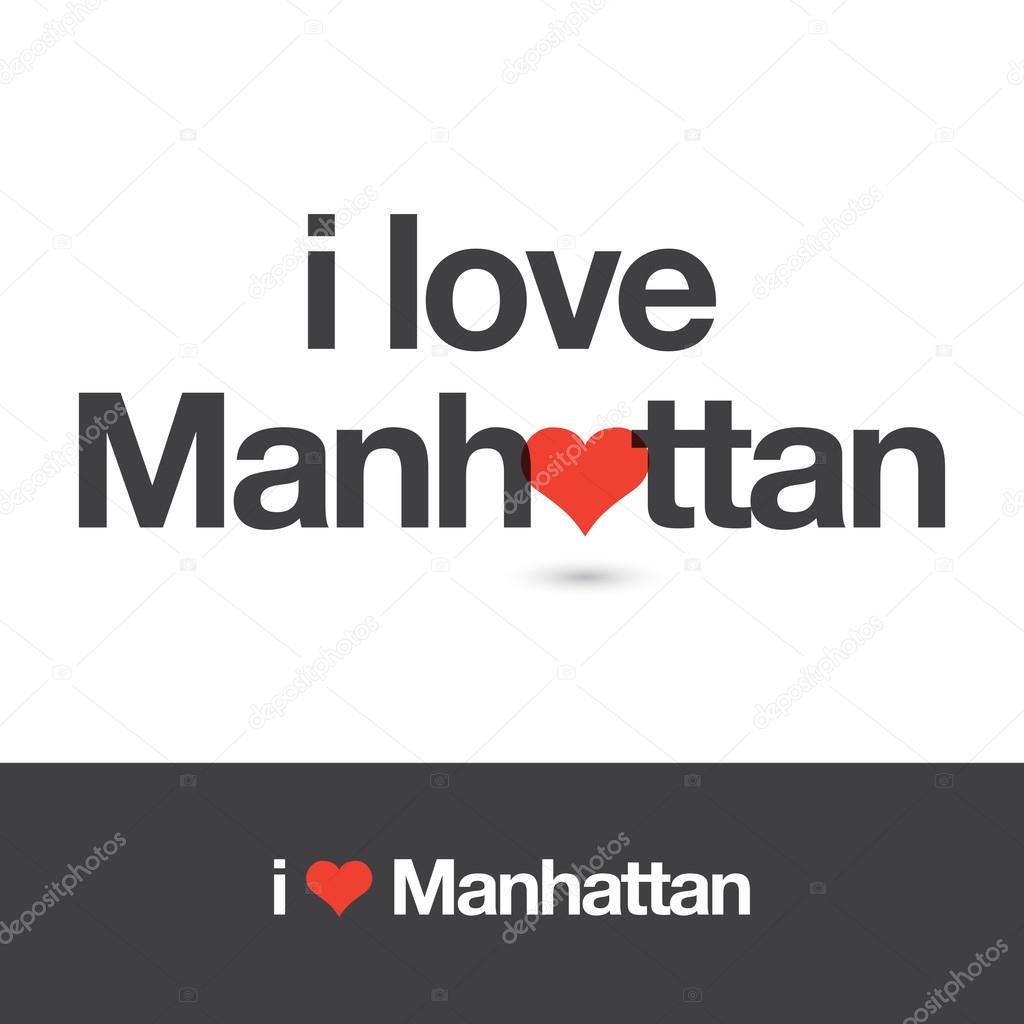 I love Manhattan. Borough of New York city. Editable vector logo design.