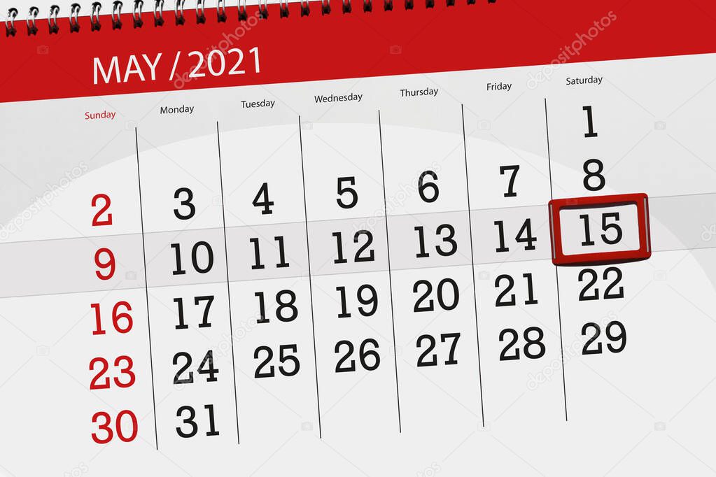 Calendar planner for the month may 2021, deadline day, 15, saturday.